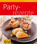 Cover: Partyrezepte - Gr&auml;fe und Unzer