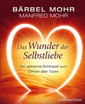 Cover: Das Wunder der Selbstliebe - Gr&auml;fe und Unzer Autorenverlag