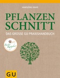 Cover: Das gro&szlig;e GU Praxishandbuch Pflanzenschnitt - Gr&auml;fe und Unzer