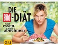Cover: Die BILD-Di&auml;t - Gr&auml;fe und Unzer