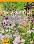 Cover: Naturg&auml;rten gestalten - Gr&auml;fe und Unzer