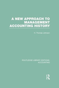 Abbildung von: A New Approach to Management Accounting History (RLE Accounting) - Routledge