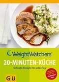 Cover: Weight Watchers 20-Minuten-K&uuml;che - Gr&auml;fe und Unzer