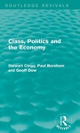 Cover: Class, Politics and the Economy (Routledge Revivals) - Routledge