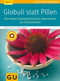 Cover: Globuli statt Pillen - Gr&auml;fe und Unzer