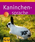 Cover: Kaninchensprache - Gr&auml;fe und Unzer