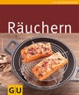 Cover: R&auml;uchern - Gr&auml;fe und Unzer