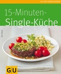 Cover: 15-Minuten-Singlek&uuml;che - Gr&auml;fe und Unzer