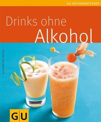 Abbildung von: Drinks ohne Alkohol - Gräfe und Unzer