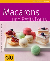 Abbildung von: Macarons & Petit Fours - Gräfe und Unzer