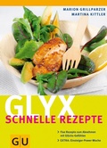 Cover: Glyx - schnelle Rezepte - Gr&auml;fe und Unzer