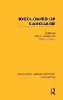 Cover: Ideologies of Language (RLE Linguistics A: General Linguistics) - Routledge