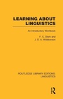Cover: Learning about Linguistics (RLE Linguistics A: General Linguistics) - Routledge