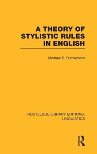 Enlarge image Cover: A Theory of Stylistic Rules in English (RLE Linguistics A: General Linguistics) - Routledge