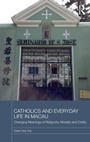 Cover: Catholics and Everyday Life in Macau - Routledge