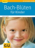 Cover: Bach-Bl&uuml;ten f&uuml;r Kinder - Gr&auml;fe und Unzer