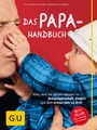 Cover: Das Papa-Handbuch - Gräfe und Unzer