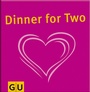 Cover: Dinner for Two - Gräfe und Unzer