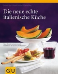 Bild: Die neue echte italienische K&uuml;che - Gr&auml;fe und Unzer