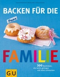 Cover: Backen f&uuml;r die Familie - Gr&auml;fe und Unzer