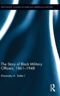Cover: The Story of Black Military Officers, 1861-1948 - Routledge