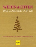 Cover: Weihnachten - Das Goldene von GU - Gr&auml;fe und Unzer