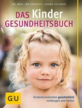Cover: Das Kinder-Gesundheitsbuch - Gr&auml;fe und Unzer