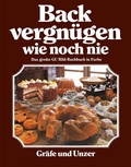 Cover: Backvergn&uuml;gen wie noch nie - Gr&auml;fe und Unzer