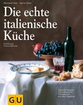 Bild: Die echte italienische K&uuml;che - Gr&auml;fe und Unzer
