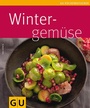 Cover: Wintergemüse - Gräfe und Unzer