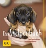Cover: Das Welpenbuch - Gr&auml;fe und Unzer