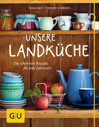 Abbildung von: Unsere Landküche - Gräfe und Unzer