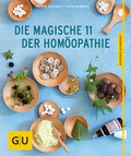 Cover: Die magische 11 der Hom&ouml;opathie - Gr&auml;fe und Unzer
