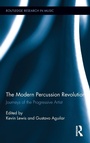 Cover: The Modern Percussion Revolution - Routledge