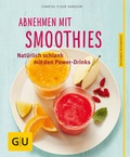 Cover: Abnehmen mit Smoothies - Gr&auml;fe und Unzer