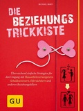 Cover: Die Beziehungs-Trickkiste - Gr&auml;fe und Unzer