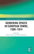 Cover: Gendering Spaces in European Towns, 1500-1914 - Routledge