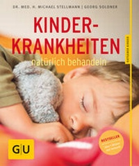 Abbildung von: Kinderkrankheiten natürlich behandeln - Gräfe und Unzer
