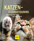 Cover: Katzen-Clickertraining - Gr&auml;fe und Unzer