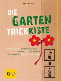 Abbildung von: Die Garten-Trickkiste - Gräfe und Unzer