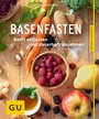 Cover: Basenfasten - Gräfe und Unzer