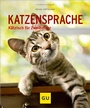 Bild: Katzensprache - Gr&auml;fe und Unzer