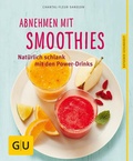Cover: Abnehmen mit Smoothies - Gr&auml;fe und Unzer