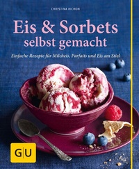 Abbildung von: Eis & Sorbets selbst gemacht - Gräfe und Unzer