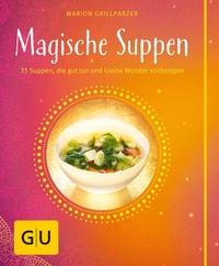 Abbildung von: Magische Suppen - Gräfe und Unzer