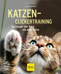 Cover: Katzen-Clickertraining - Gr&auml;fe und Unzer