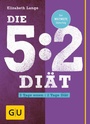 Cover: Die 5:2-Diät - Gräfe und Unzer