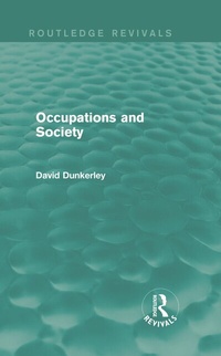 Enlarge image Cover: Occupations and Society (Routledge Revivals) - Routledge