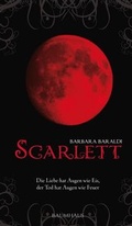 Cover: Scarlett - Die Liebe hat Augen wie Eis, der Tod hat Augen wie Feuer - Baumhaus