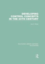 Cover: Developing Control Concepts in the Twentieth Century (RLE Accounting) - Routledge